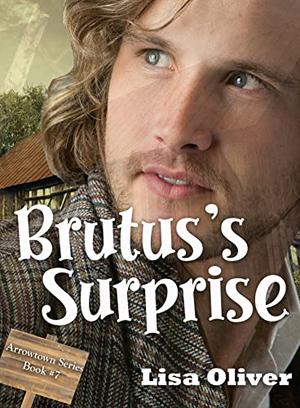 Brutus's Surprise by Lisa Oliver