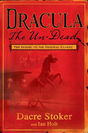 Dracula the Un-Dead (Stoker's Dracula #2)
