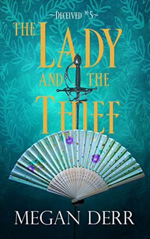 The Lady and the Thief (Deceived #5)