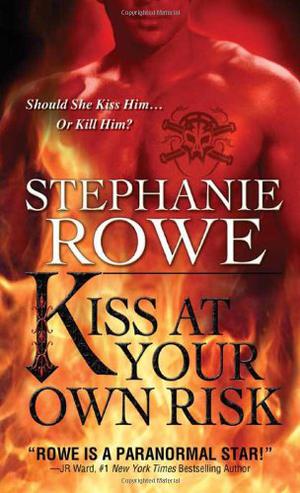Kiss at Your Own Risk (Soulfire #1)