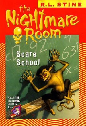 Scare School (The Nightmare Room #11)