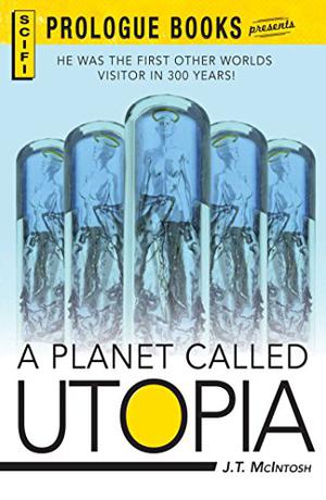 A Planet Called Utopia by J.T. McIntosh, James Langton