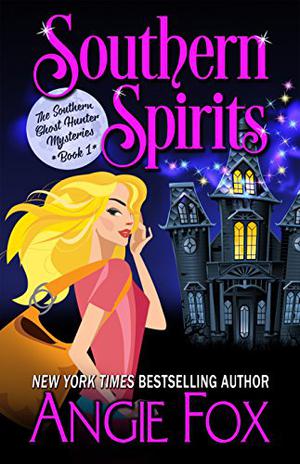 Southern Spirits (Southern Ghost Hunter Mysteries #1)