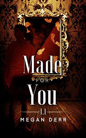 Made for You (Dance with the Devil #1.1)