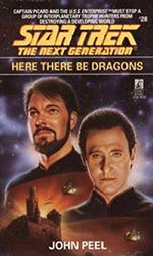 Here There Be Dragons (Star Trek: The Next Generation #28)