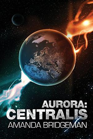 Aurora: Centralis (Aurora #4)