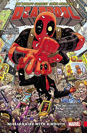 Deadpool: World's Greatest, Volume 1: Millionaire with a Mouth (Deadpool: World's Greatest #1)