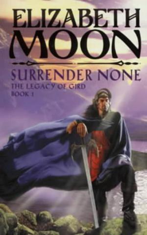 Surrender None (Paksenarrion #1)