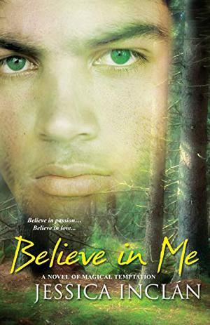 Believe In Me by Jessica Barksdale Inclán