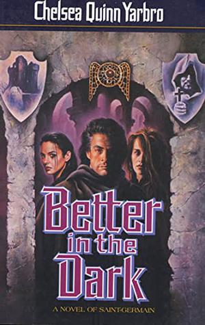 Better in the Dark (Saint-Germain #8)