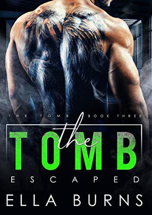 Escaped (The Tomb #3)