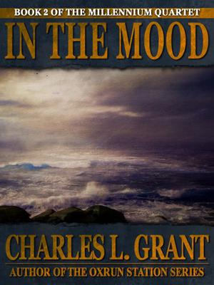 In the Mood by Charles L. Grant