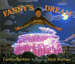 Fanny's Dream by Caralyn Buehner, Mark Buehner
