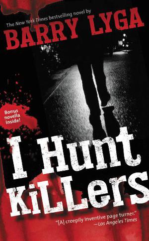 I Hunt Killers (I Hunt Killers #1)
