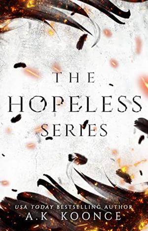 The Hopeless Series: A Fae Fantasy Romance Series by A.K. Koonce