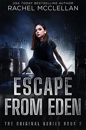 Escape from Eden by Rachel McClellan