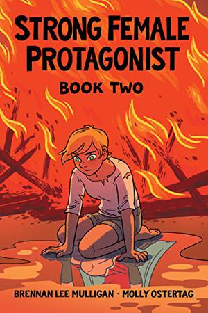 Strong Female Protagonist, Book Two by Brennan Lee Mulligan, Lee Knox Ostertag