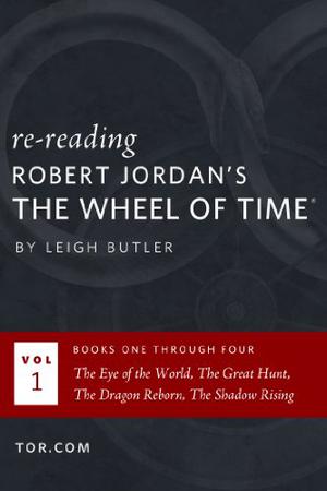 Re-Reading Robert Jordan's The Wheel of Time: Books One Through Four (Wheel of Time Reread #1)