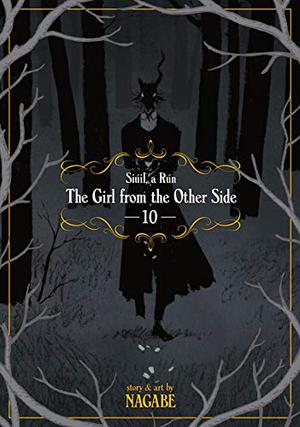 The Girl From The Other Side: Siúil, A Rún, Vol. 10 (とつくにの少女 / Totsukuni no shōjo #10)