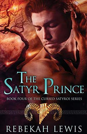The Satyr Prince (The Cursed Satyroi #4)