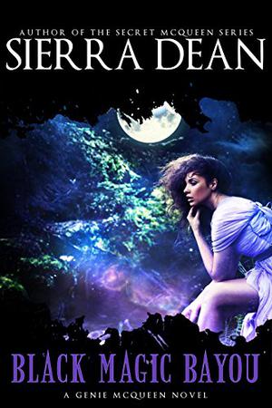 Black Magic Bayou (Genie McQueen #2)