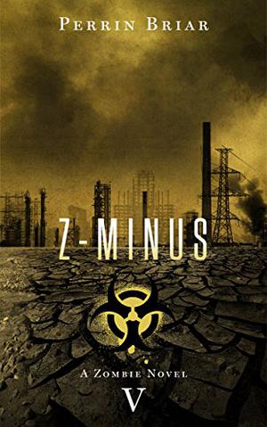 Z-Minus V by Perrin Briar
