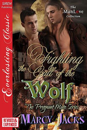 Fighting the Call of the Wolf (The Pregnant Mate #12)