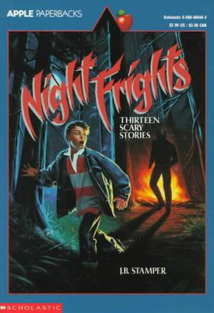 Night Frights: Thirteen Scary Stories by Judith Bauer Stamper, Judith B. Stamper