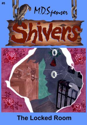 The Locked Room by M.D. Spenser