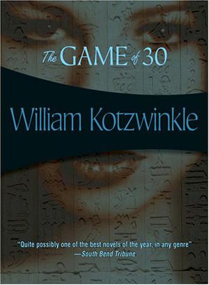 The Game of Thirty by William Kotzwinkle