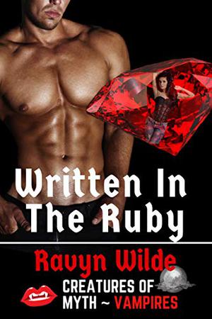 Written In The Ruby by Ravyn Wilde