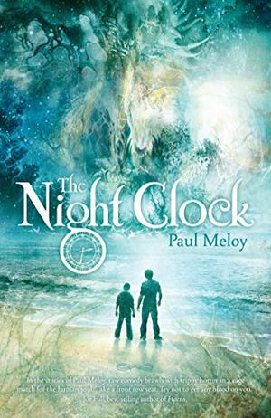 The Night Clock by Paul Meloy