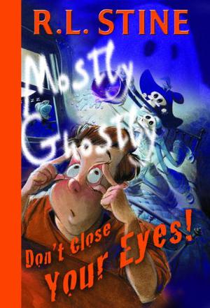 Don't Close Your Eyes! (Mostly Ghostly #8)