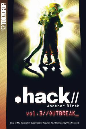 Hack//Another Birth, Volume 3: Outbreak by Miu Kawasaki