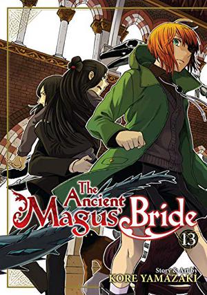 The Ancient Magus Bride 13 (魔法使いの嫁 / The Ancient Magus' Bride #13)
