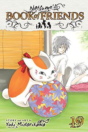 Natsume's Book of Friends, Vol. 19 (Natsume's Book of Friends #19)