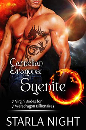 Carnelian Dragons: Syenite by Starla Night