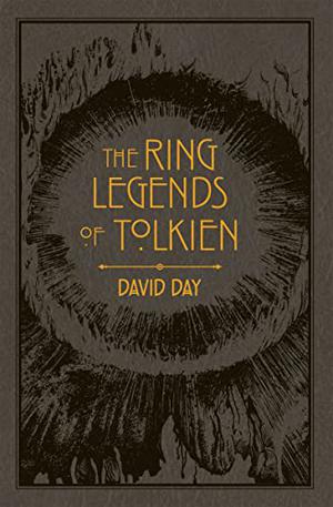 Ring Legends of Tolkien by David Day