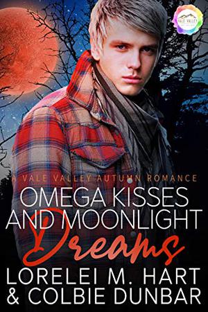 Omega Kisses and Moonlight Dreams (Vale Valley Season 5 #1)