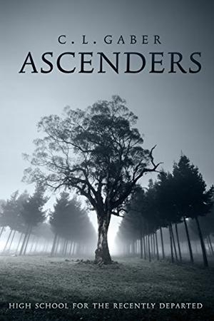 Ascenders by C.L. Gaber