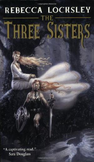 The Three Sisters by Jane Routley, Rebecca Locksley