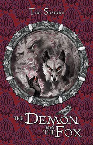 The Demon and the Fox by Tim Susman