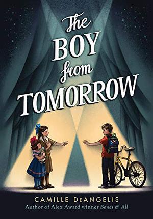 The Boy from Tomorrow by Camille DeAngelis