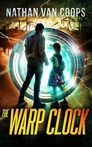 The Warp Clock (In Times Like These #4)
