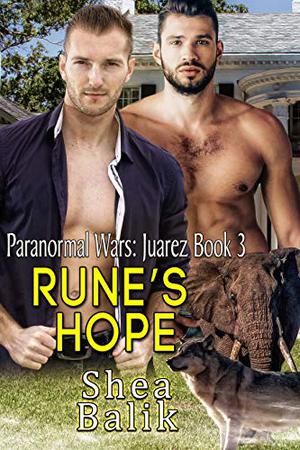 Rune's Hope (Paranormal Wars: Juarez #3)