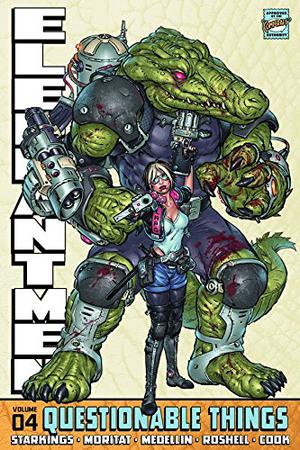 Elephantmen, Vol. 4: Questionable Things (Elephantmen #4)