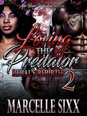 Regal's Rebirth by Marcelle Sixx
