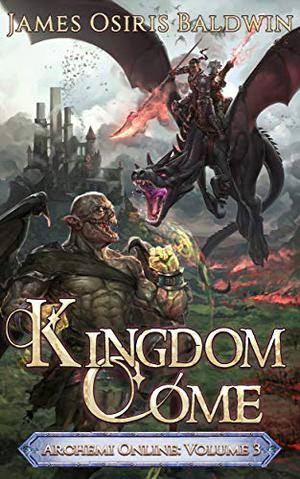 Kingdom Come (The Archemi Online Chronicles #3)