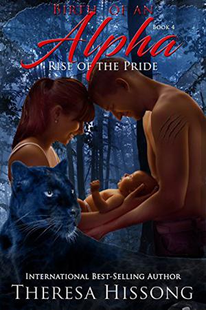 The Birth of an Alpha (Rise of the Pride #4)
