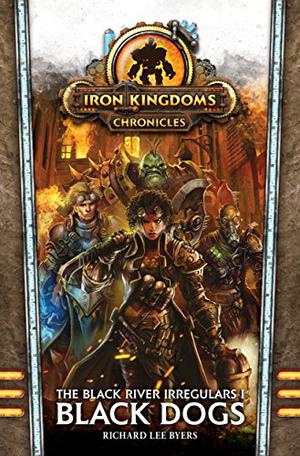 Black Dogs (The Black River Irregulars #1)